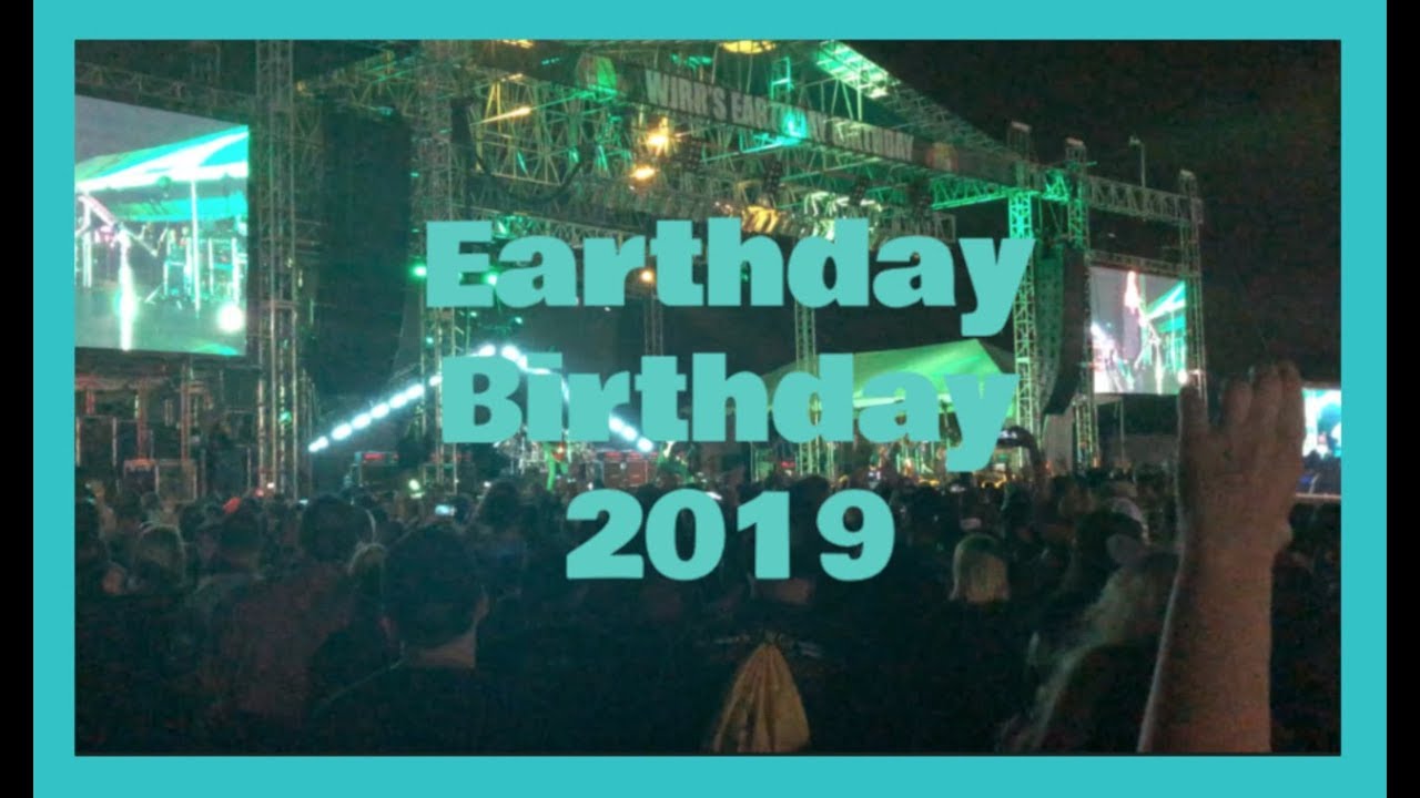 EARTHDAY BIRTHDAY 2019 VLOG