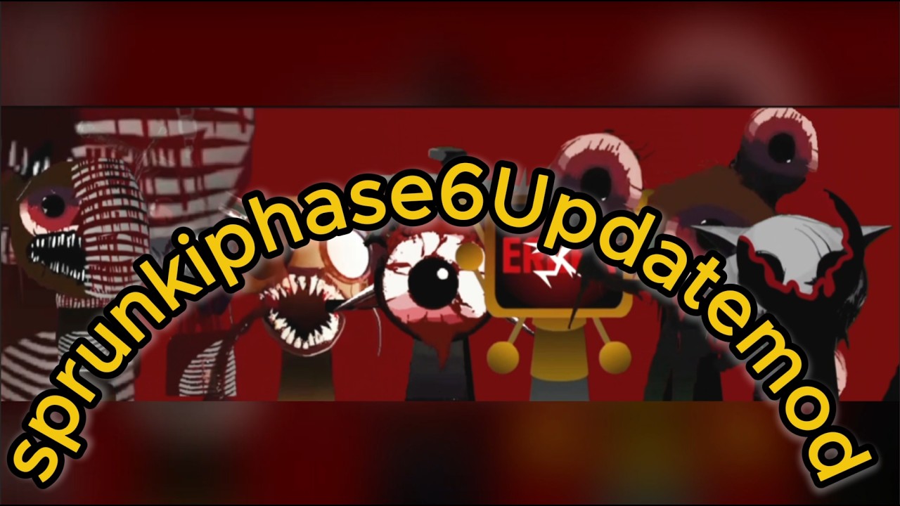 sprunki phase6 Updated Mod