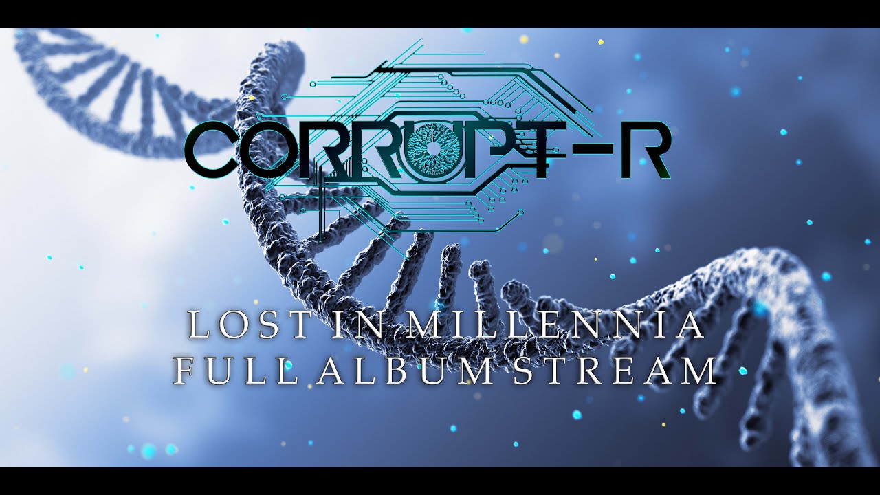 Corrupt-R - Lost in Millennia (FULL ALBUM STREAM) // DJENT INSTRUMENTAL / PROGRESSIVE METAL 2023