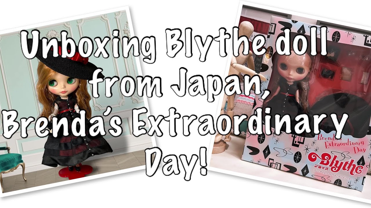 Unboxing Blythe! Brenda’s Extraordinary Day! Neo Sized Blythe.