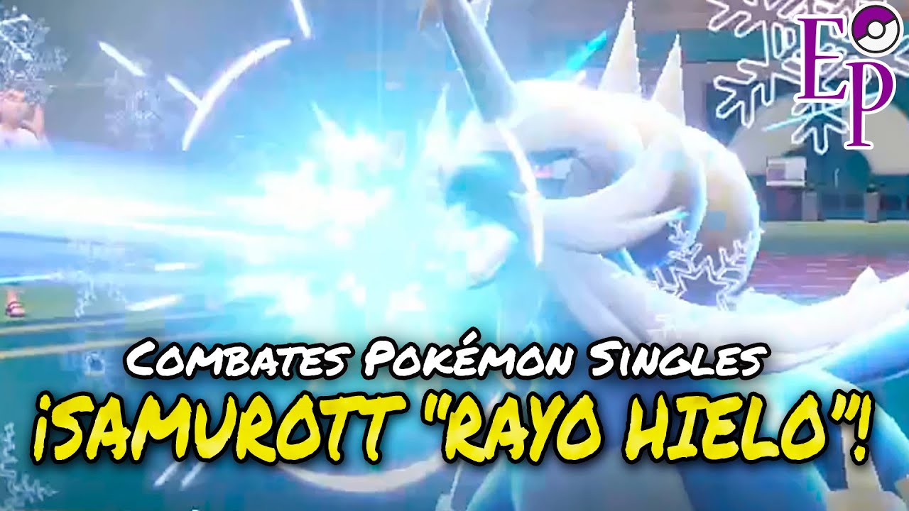 NUESTROS POK&Eacute;MON FAVORITOS en COMBATE: 🥶&iexcl;SAMUROTT con 