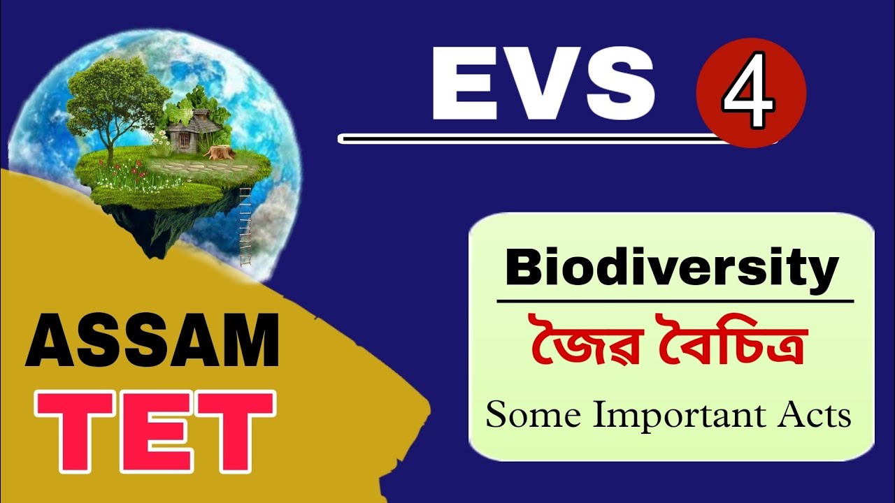 Assam TET 2021 || Environmental Science || Biodiversity and Important Acts || Video 4
