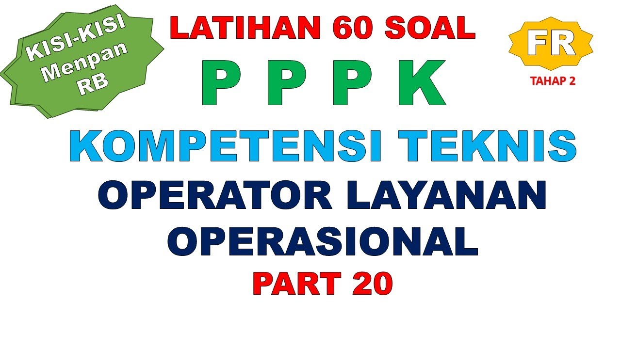LATIHAN SOAL FR PPPK OPERATOR LAYANAN OPERASIONAL PART 20