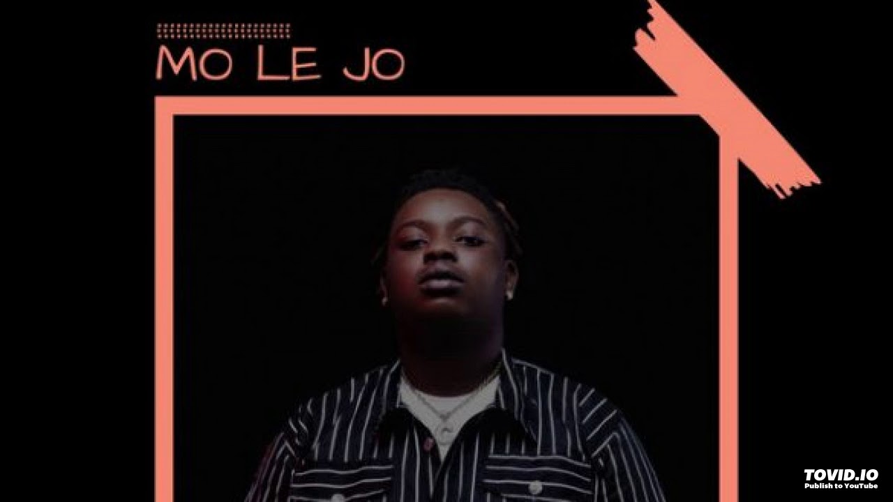 AUDIO!: Barry Jhay - Mo Le Jo (Prod. By Antras)