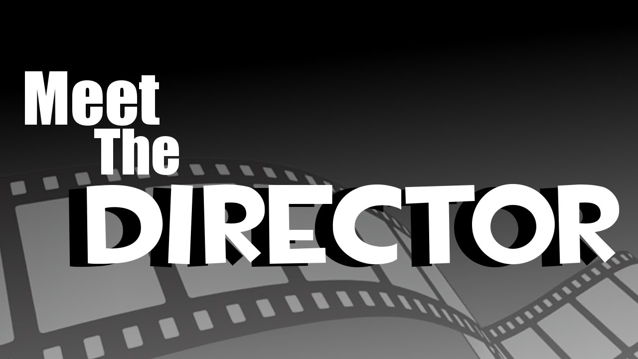 Meet the Director- Comic Dub
