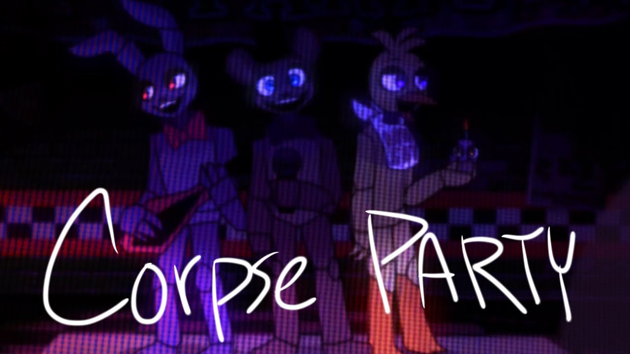 Corpse Party Theme || FNAF || 7 year anniversary ig?? ||