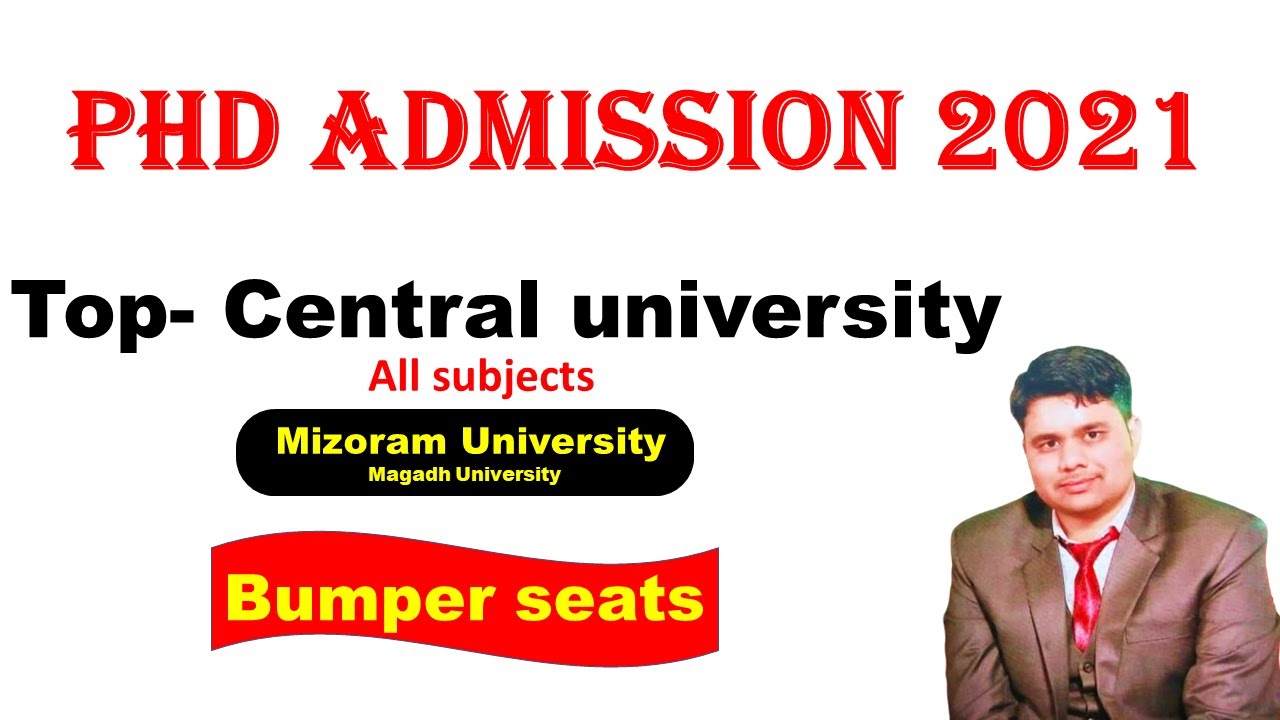 PhD Admission 2021 | Admission update from 2universities | PhD Notification 2021 |Mizoram University