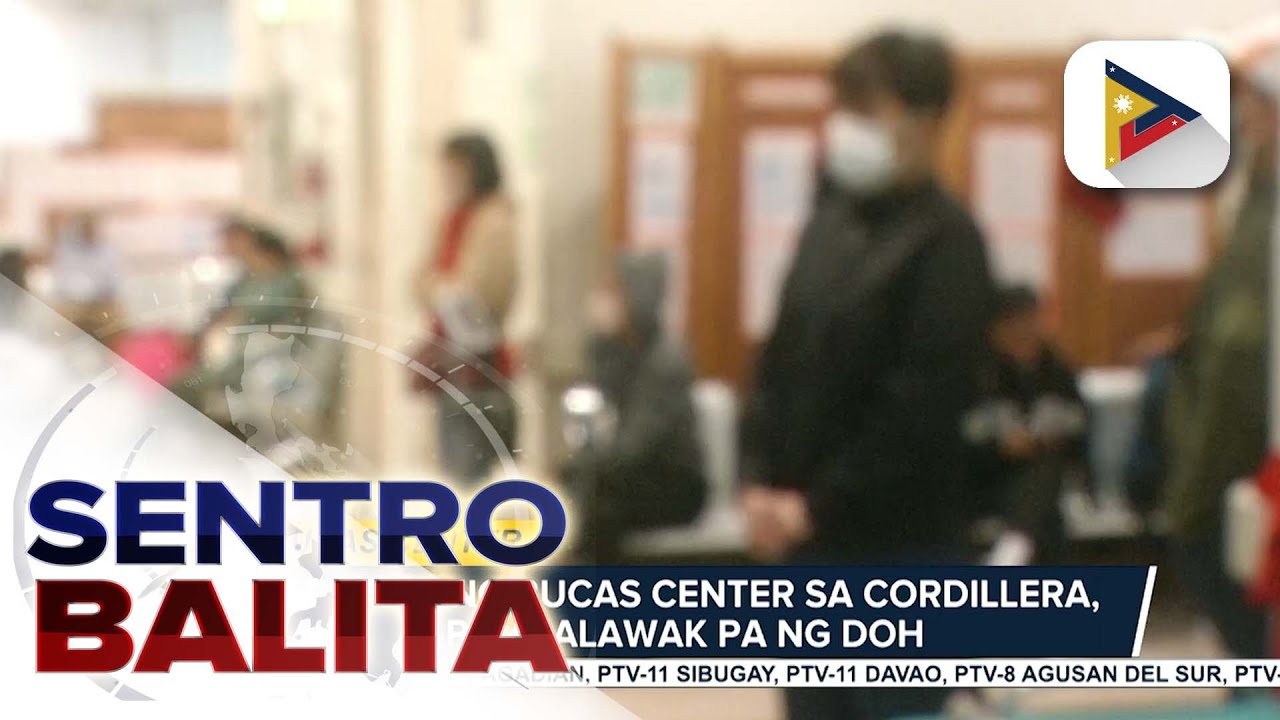 Isa pang BUCAS Center, bubuksan sa Cordillera; serbisyong medikal sa mga taga-cordillera...