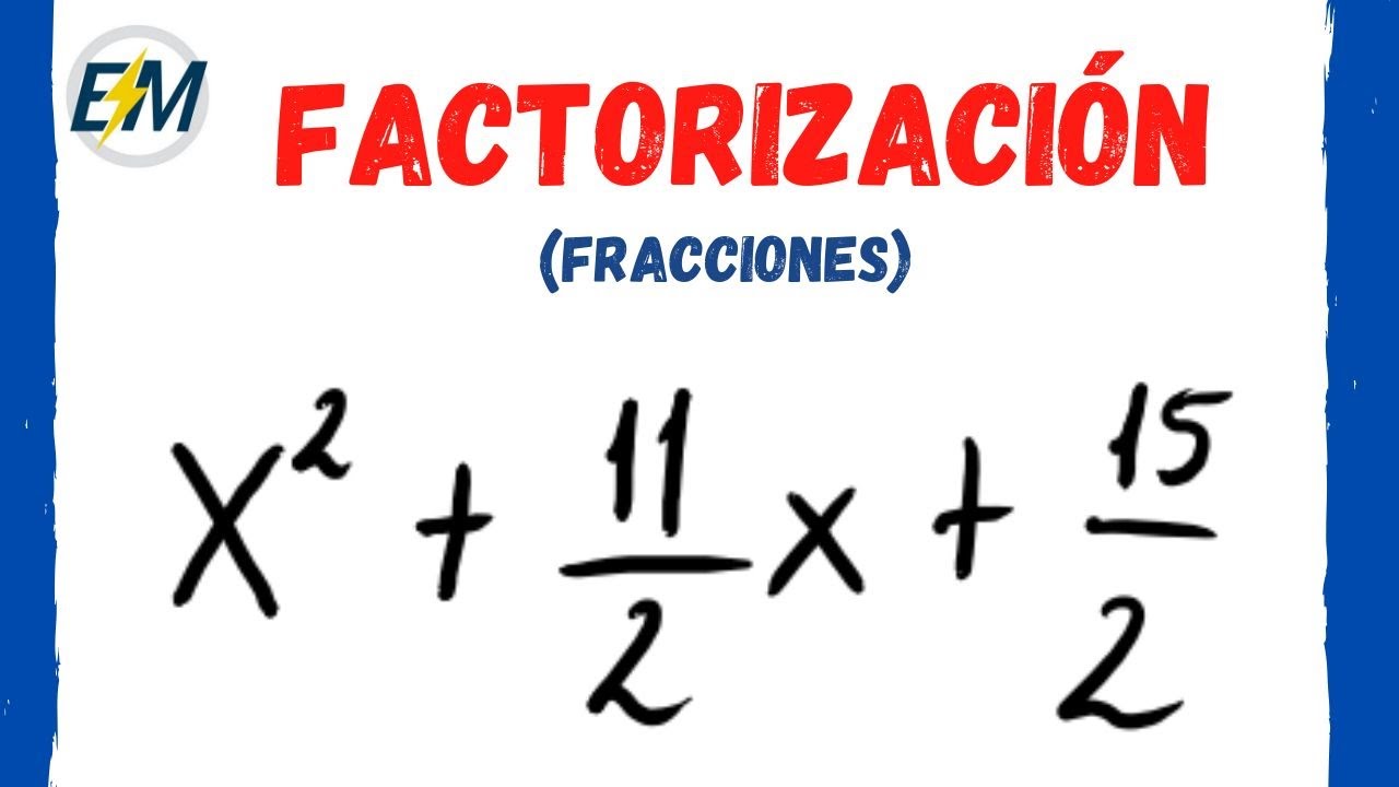 Trinomio de la forma x2+bx+c (Con fracciones)