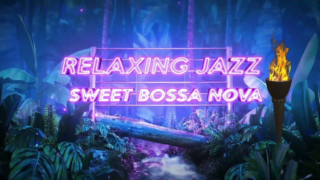 Bossa Nova | Relaxation | Latin Music | Jazz Lovers | Tropical Atmosphere | Smooth Jazz | Chill