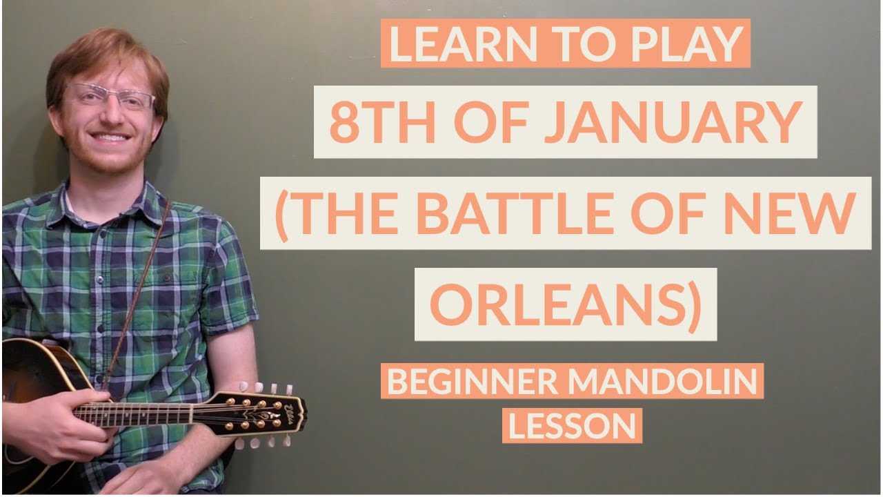 8th Of January (The Battle Of New Orleans) | Beginner Bluegrass Mandolin Lesson With Tab