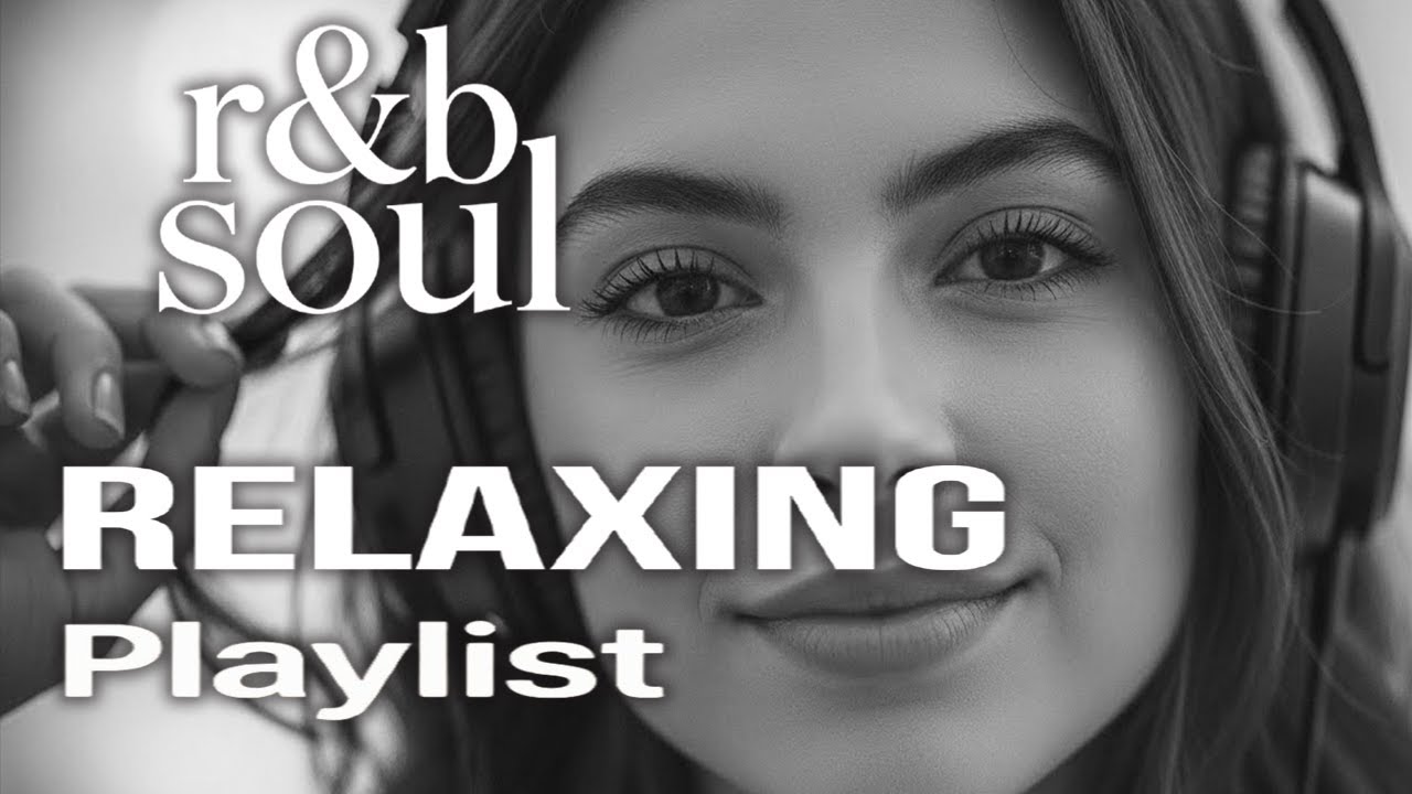 【R&B Soul】 Late Night R&B – Soulful Vocals & Chill, Cozy Vibes