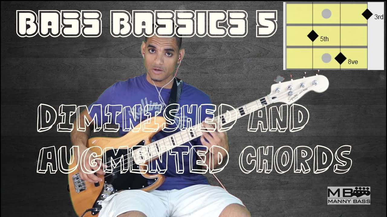 Bass Basic 5: Diminished and Augmented Chords