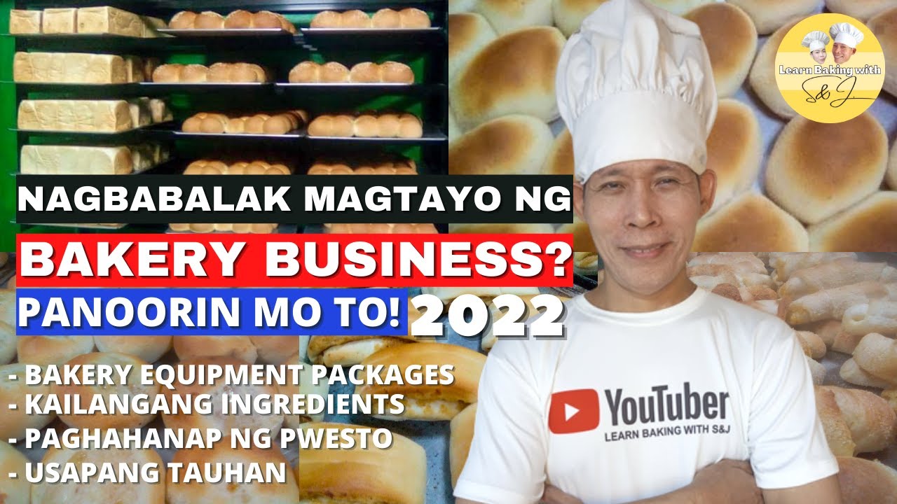 PAANO MAGSIMULA NG BAKERY (2022) • Murang Bakery Equipment Package • Ingredients • Baker • Pwesto