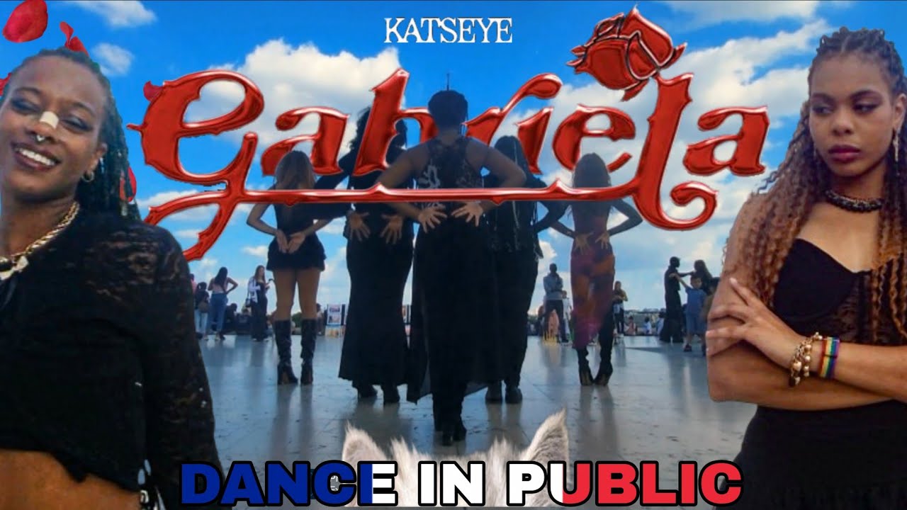 [ DANCE IN PUBLIC | 24H | PARIS/FRANCE ] KATSEYE - ' GABRIELA ' MV VERSION