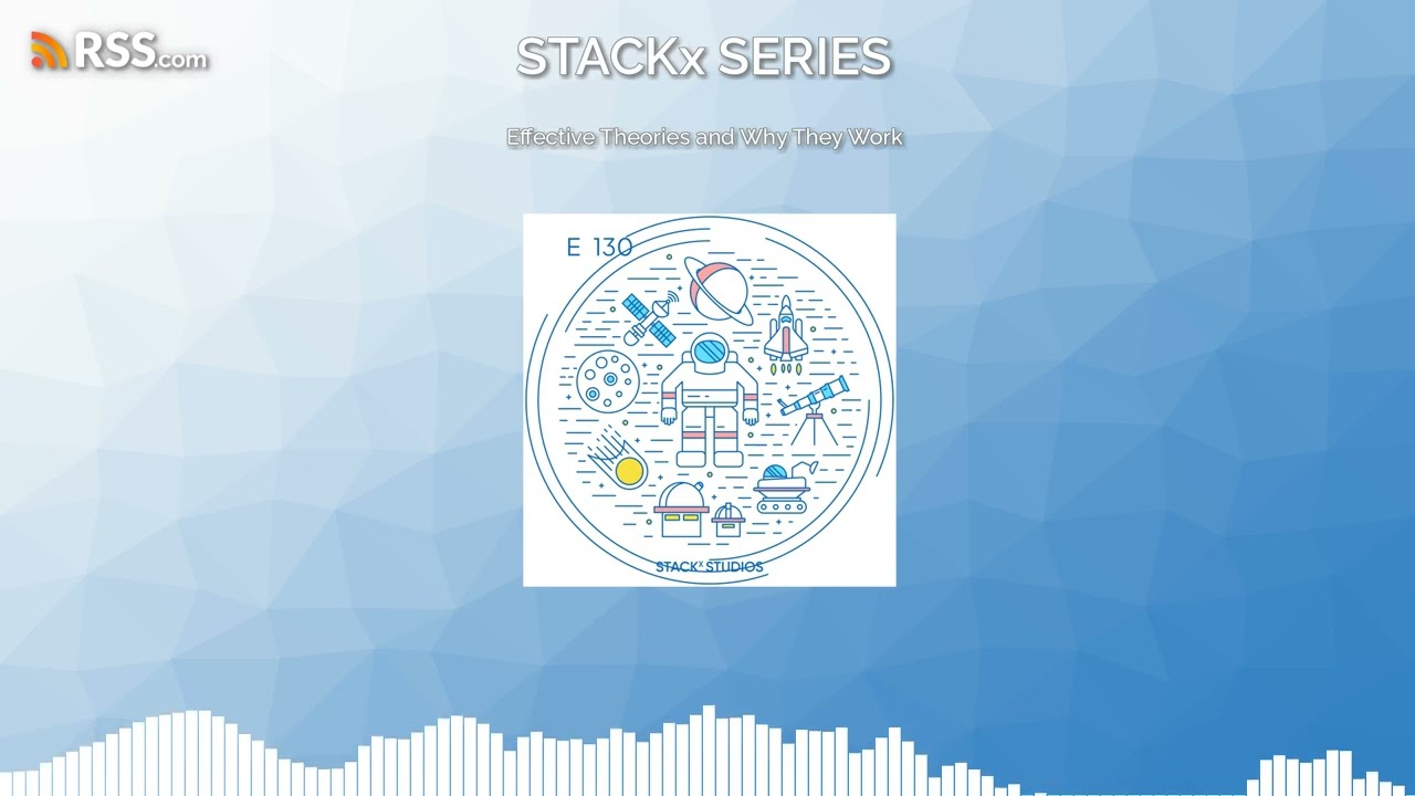 Effective Theories and Why They Work