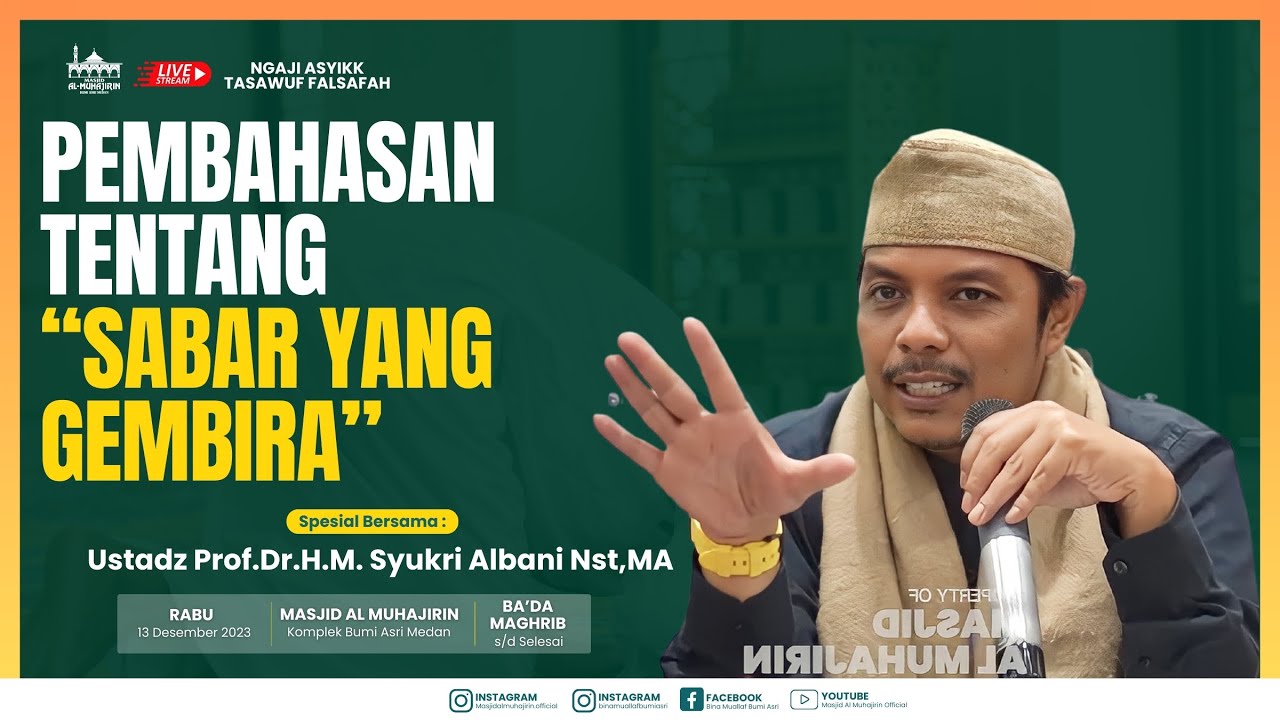 [LIVE]  Pembahasan Tentang Sabar Yang Gembira | Ustadz Prof.Dr. H.M. Syukri Albani Nst, MA
