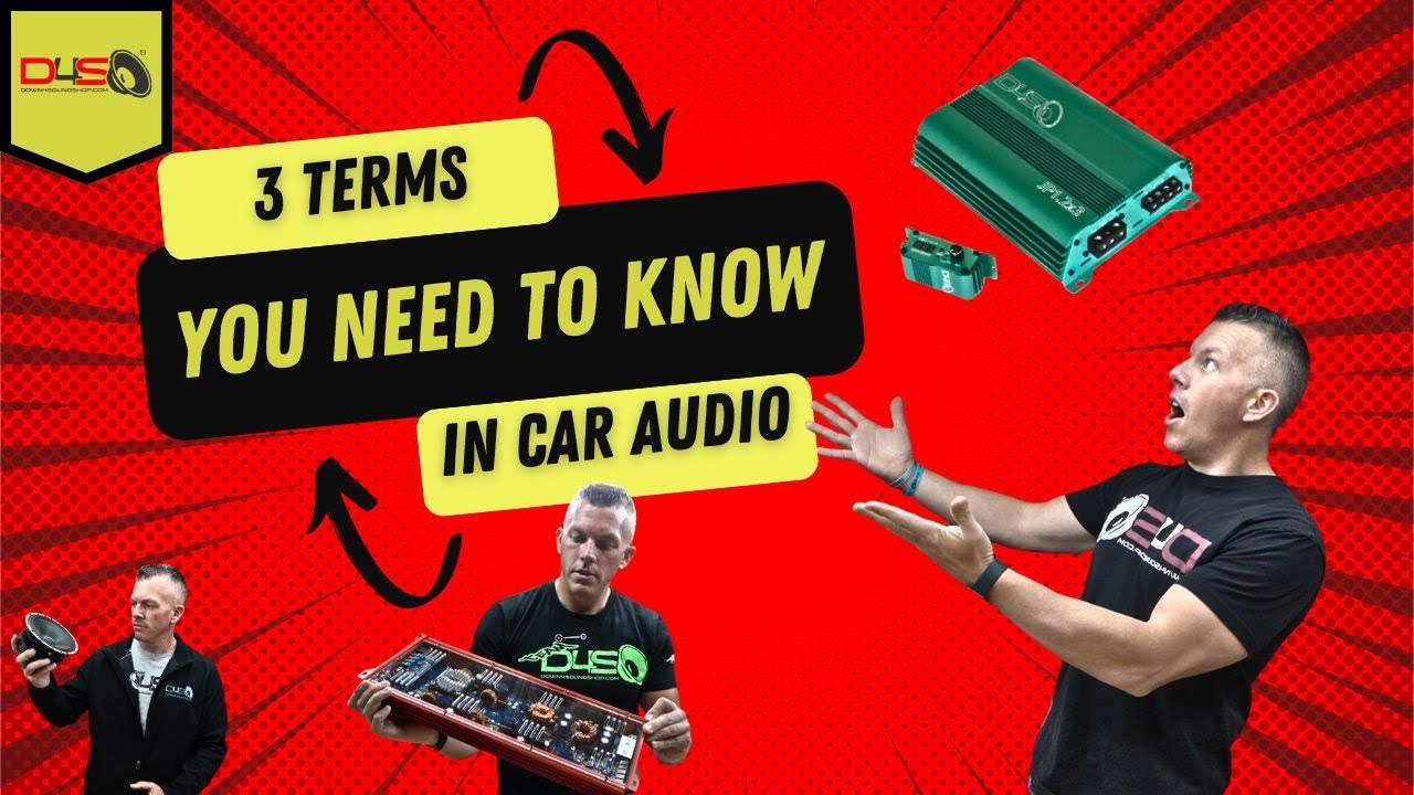 YOU NEED TO KNOW THESE 3 CAR AUDIO TERMS!!!!