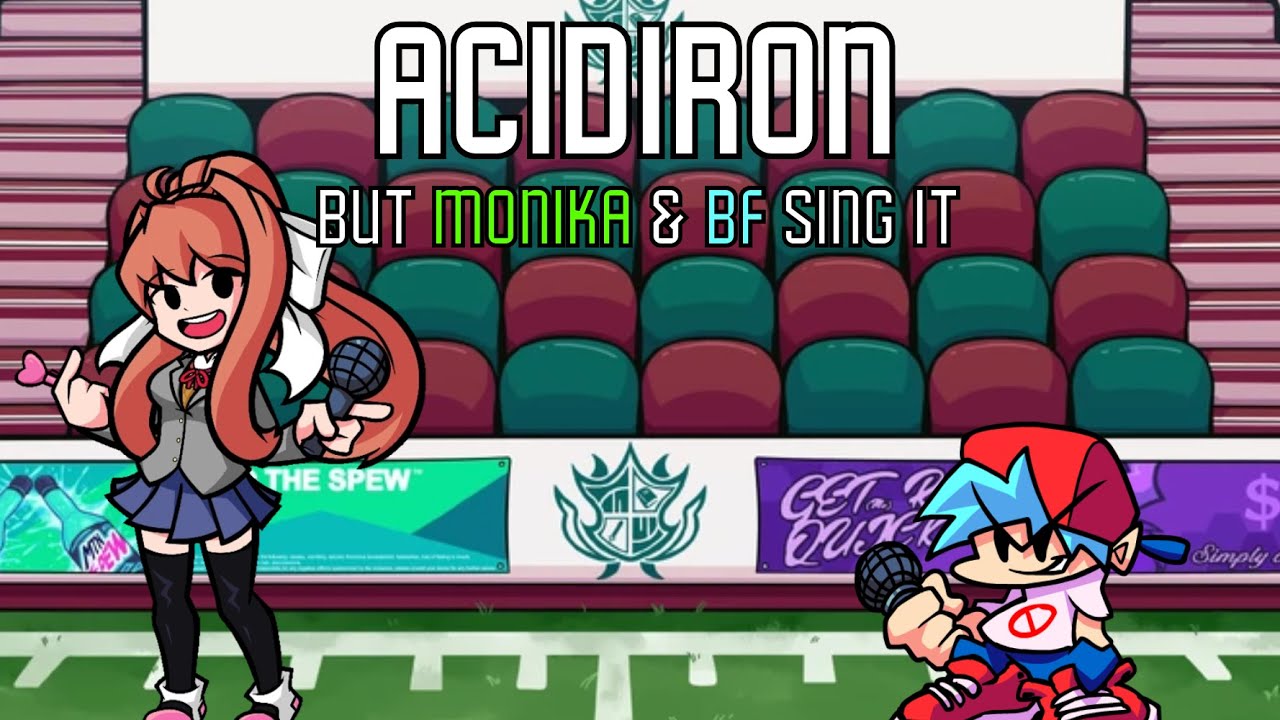 Acidiron But Monika Sing It | FNF Cover