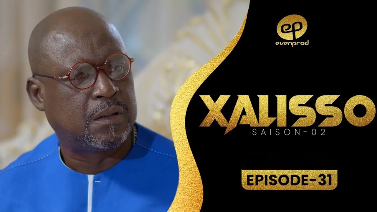 XALISSO - Saison 2 - Episode 31 **VOSTFR**