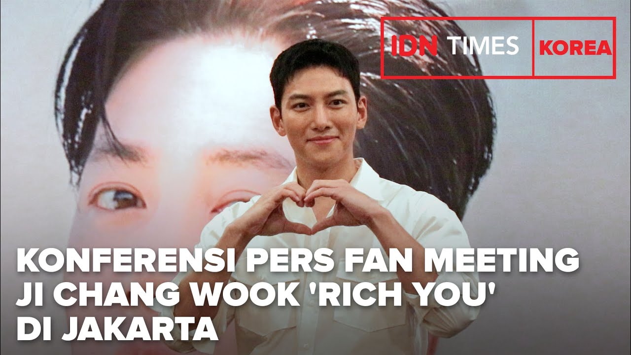 [FULL] Konferensi Pers Fan Meeting Ji Chang Wook 'Reach You' di Jakarta