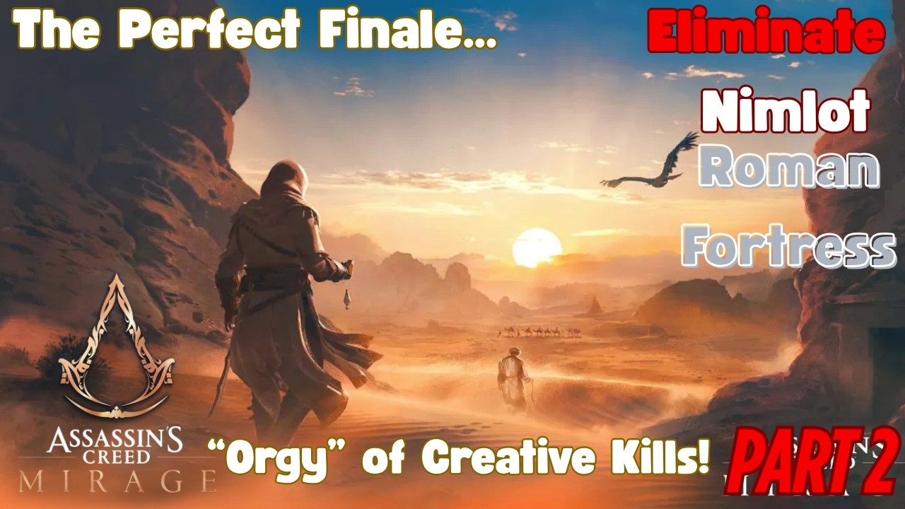 THE FINAL ASSASSINATION! Roman Fortress_(Eliminate Nimlot) AC Mirage DLC Creative Stealth Kills-End