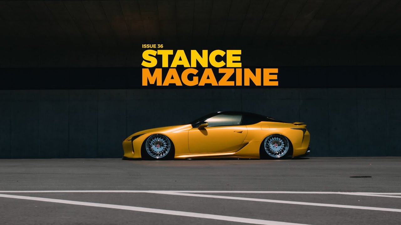 Stance Mag#36 Stance LC500