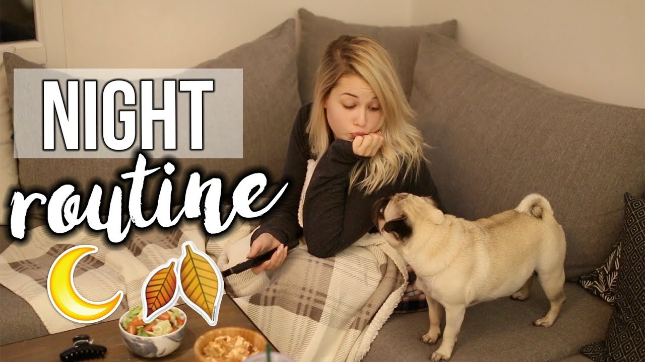 FALL NIGHT ROUTINE 2017 🍂