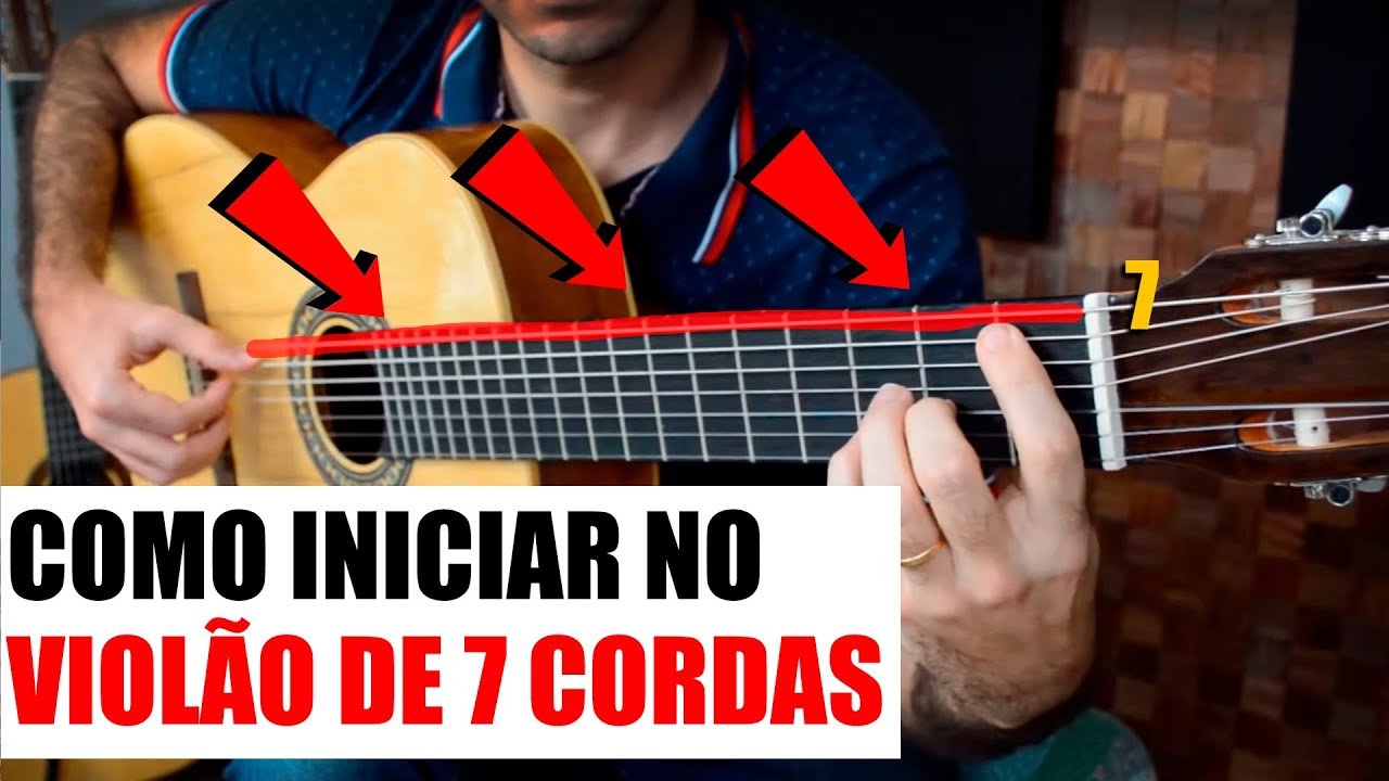 Como INICIAR no violão de 7 cordas | AULA com MARCOS KAISER