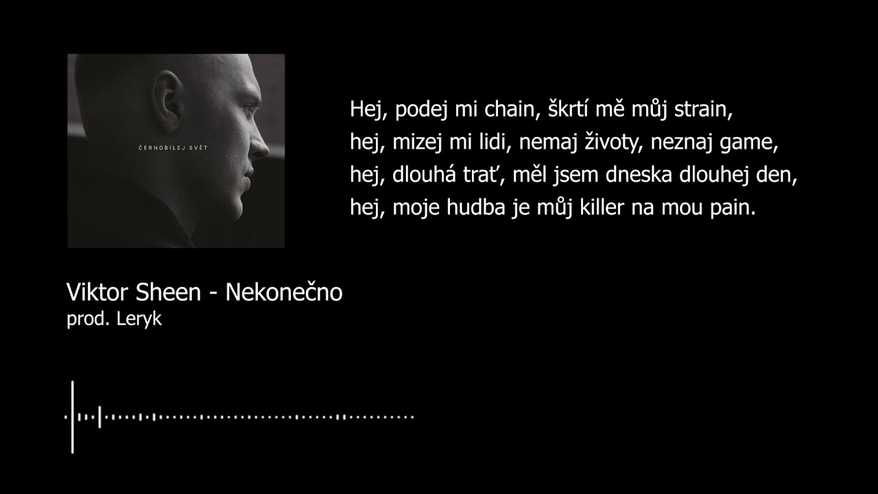 Viktor Sheen - Nekonečno (prod. Leryk) - lyrics