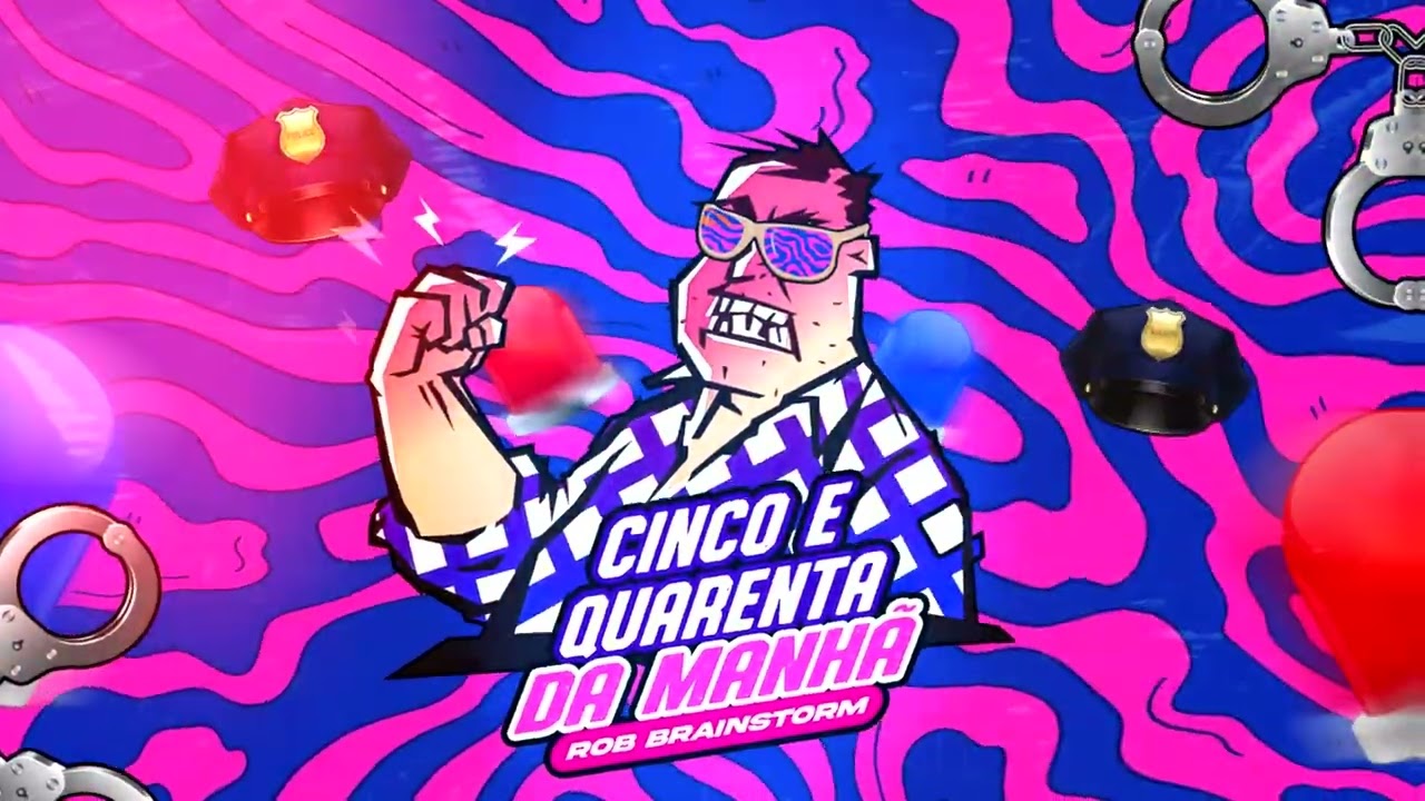 Rob Brainstorm - Cinco E Quarenta da Manh&atilde;