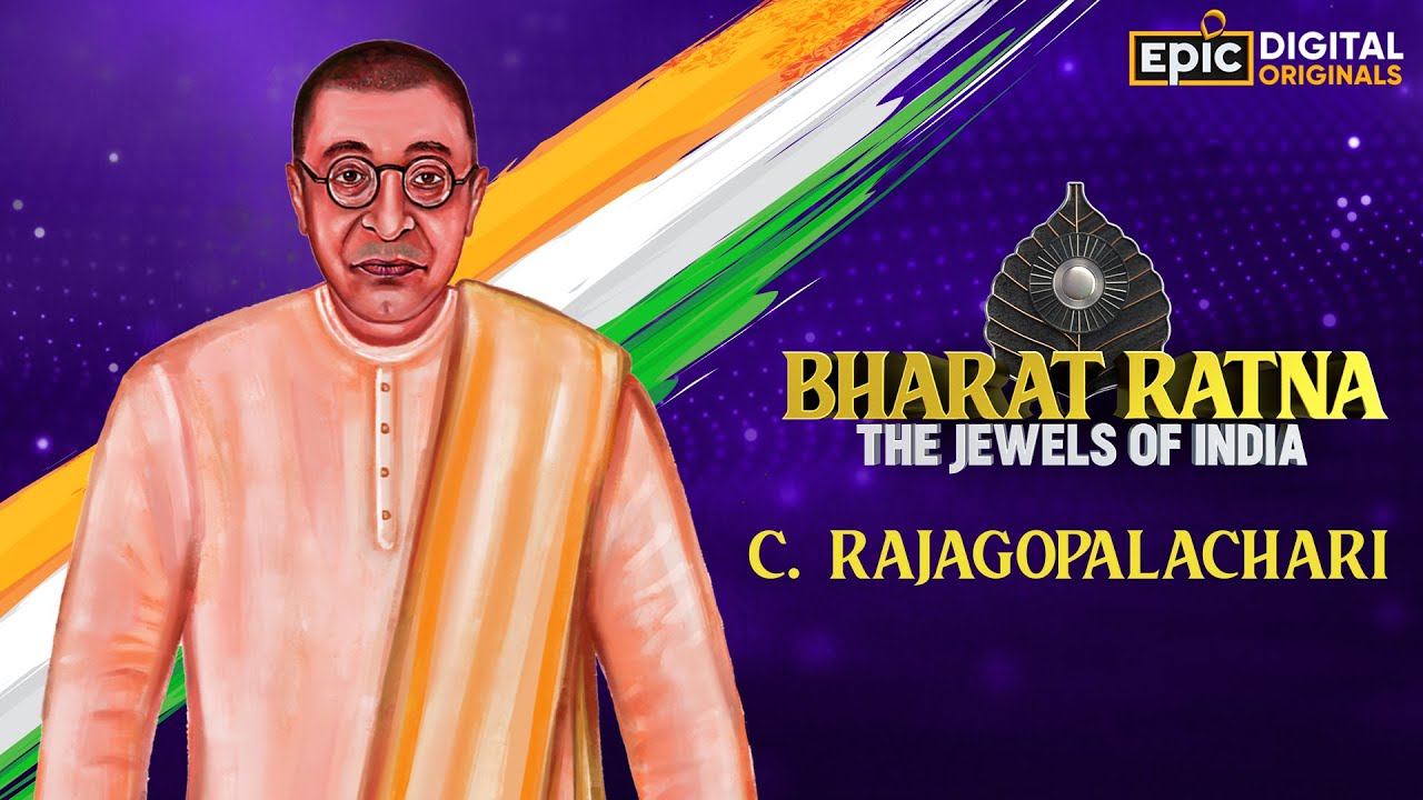C. Rajagopalachari | Bharat Ratna - The Jewels Of India | Epic Digital Originals