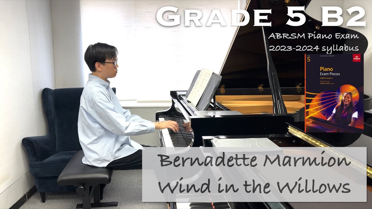 Grade 5 B2 | Bernadette Marmion - Wind in the Willows | ABRSM Piano Exam 2023-2024 | Stephen Fung 🎹