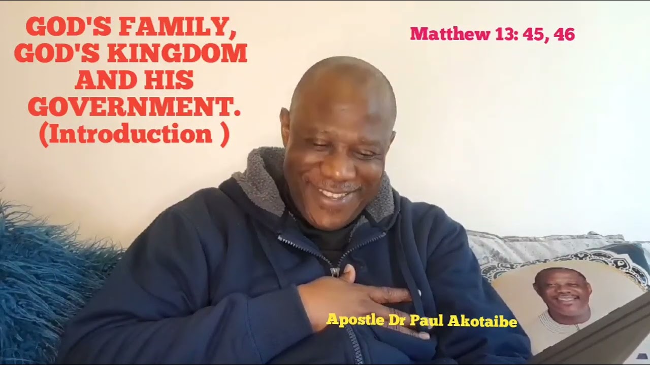 GOD'S FAMILY, GOD'S KINGDOM AND HIS GOVERNMENT. INTRODUCTION. MWPMI.
