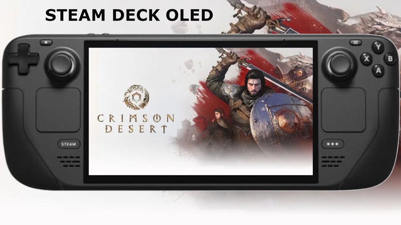 Steam Deck OLED / Crimson Desert Performance / SteamOS 3.9