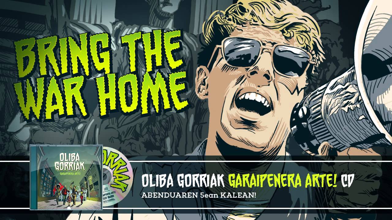 OLIBA GORRIAK - BRING THE WAR HOME