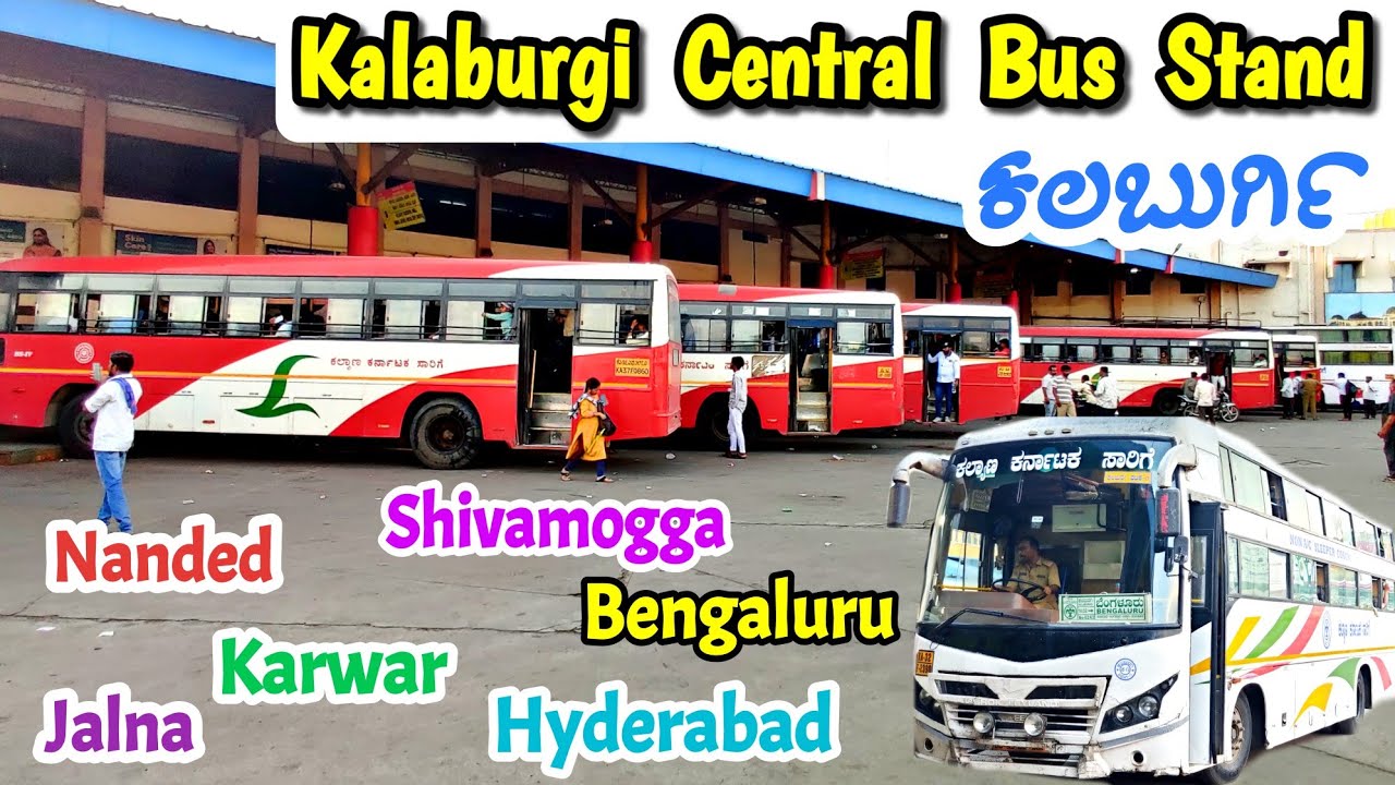 ಕಲಬುರ್ಗಿ Kalaburgi Central Bus Stand | KKRTC, NWKRTC, MSRTC #bus #ksrtc #volvo #busstand #theory