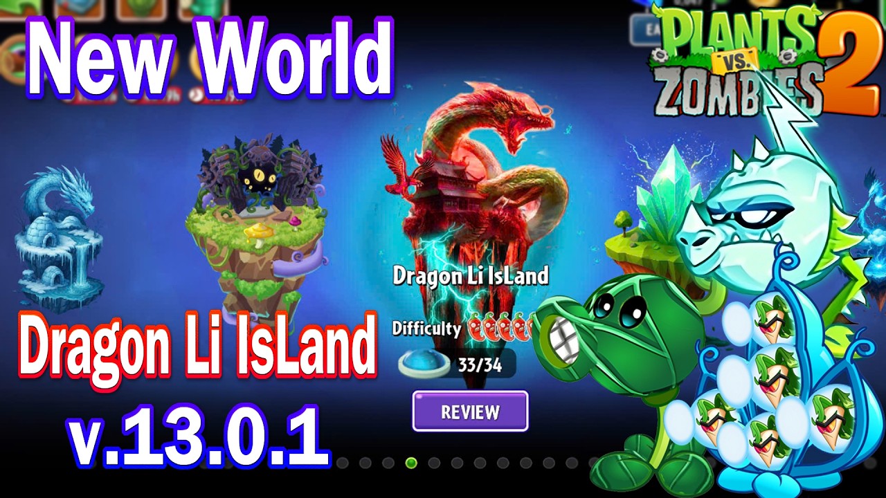 Pvz 2 13.0.1 - New World Dragon Li Island in Plants vs Zombies 2 & Plant Zoybean Shooter