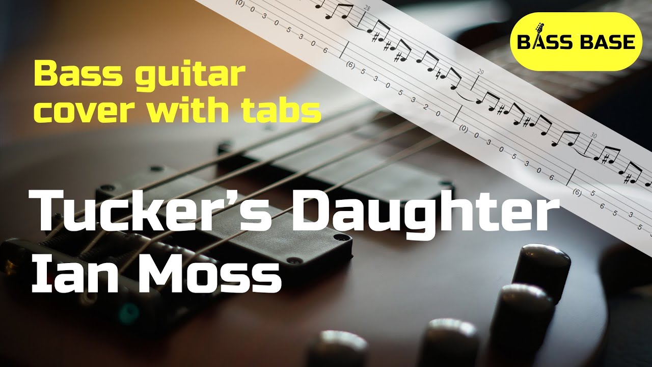 Ian Moss - Tucker's Daughter - Bass cover with tabs