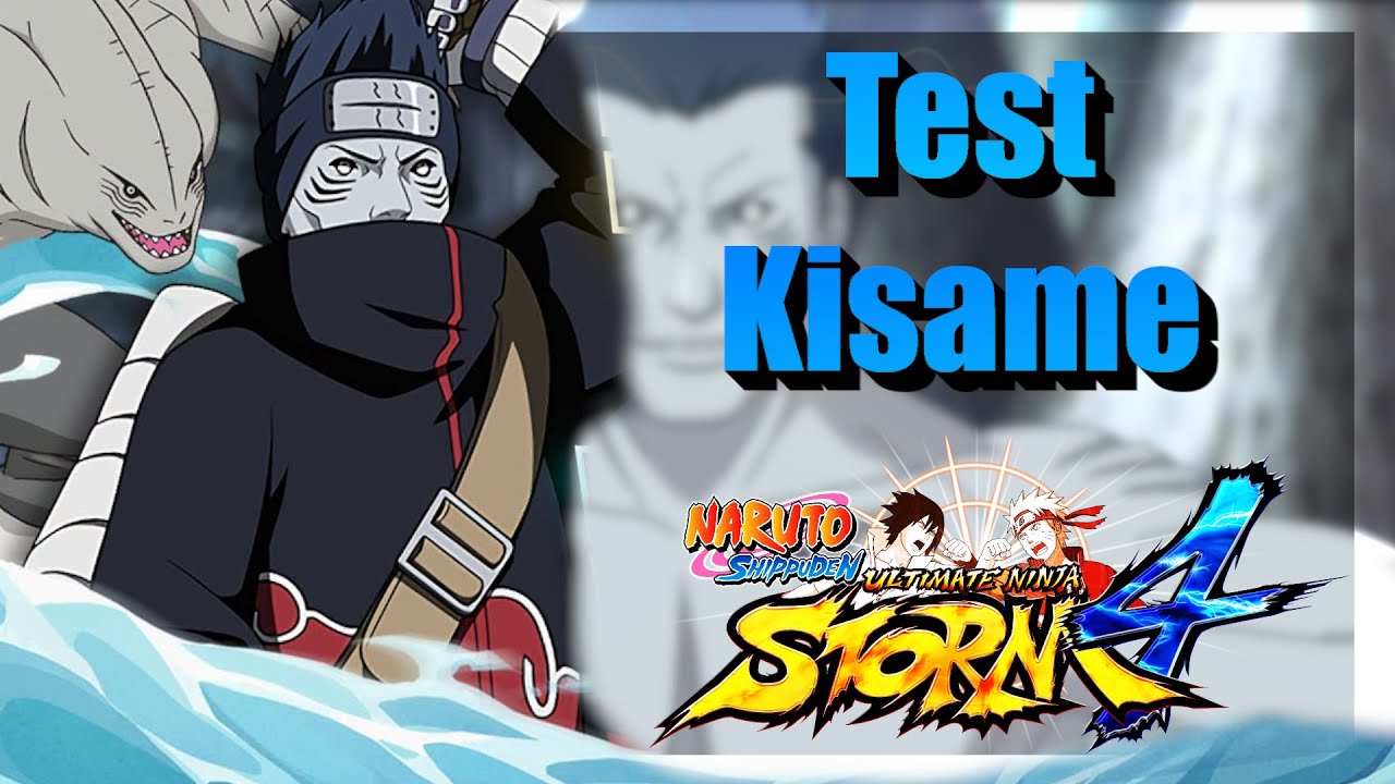 TEST KISAME EN ONLINE SUR NARUTO STORM 4