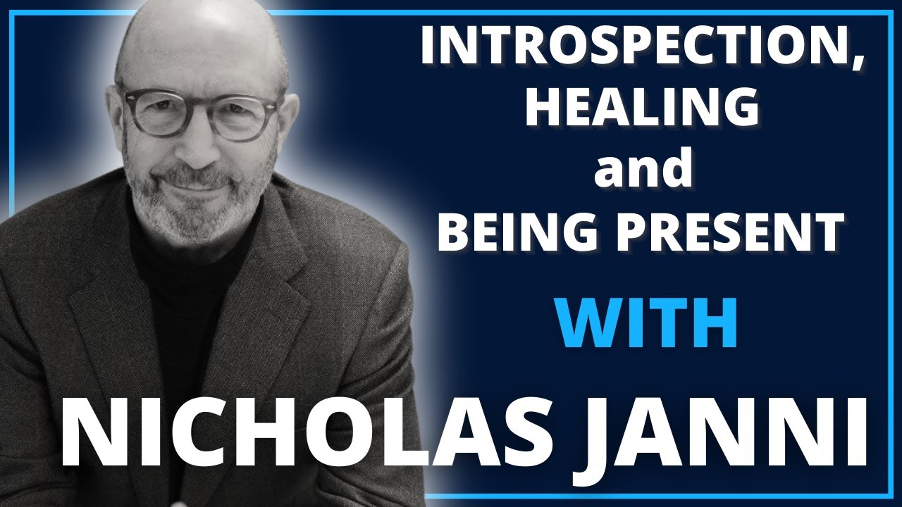 Introspection, Healing and Being Present with Nicholas Janni | Leadership Revealed