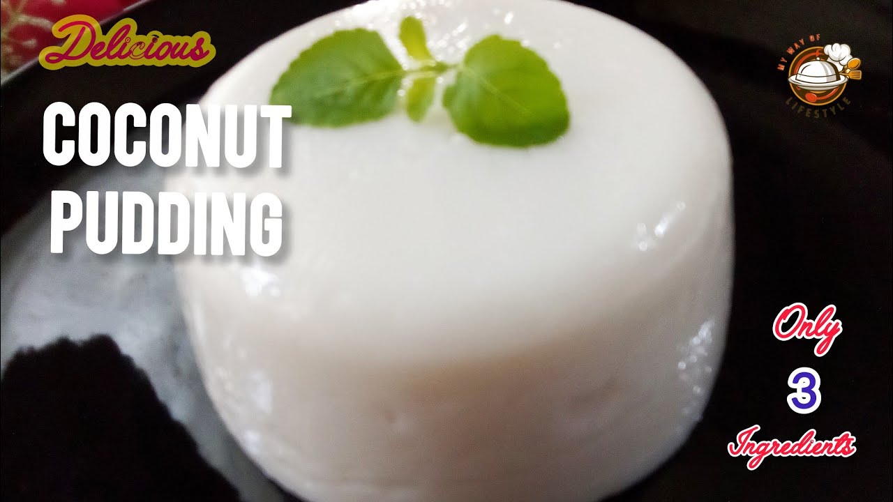 Fantastic-ஆன இந்த Pudding செஞ்சி அசத்துங்க | Coconut Pudding Tamil | Pudding | My way of lifestyle 