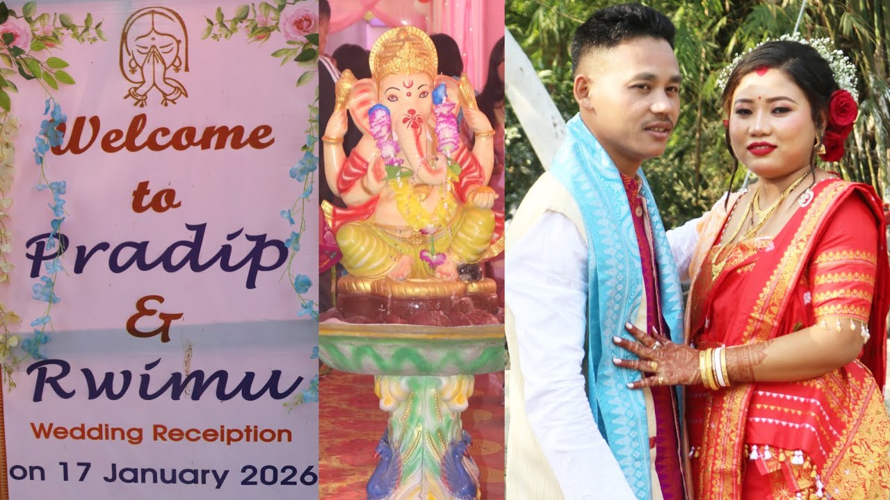 Pradip & Rwimu Wedding Receiption on 17 january 2026 at Mudoibari ,Darrang .