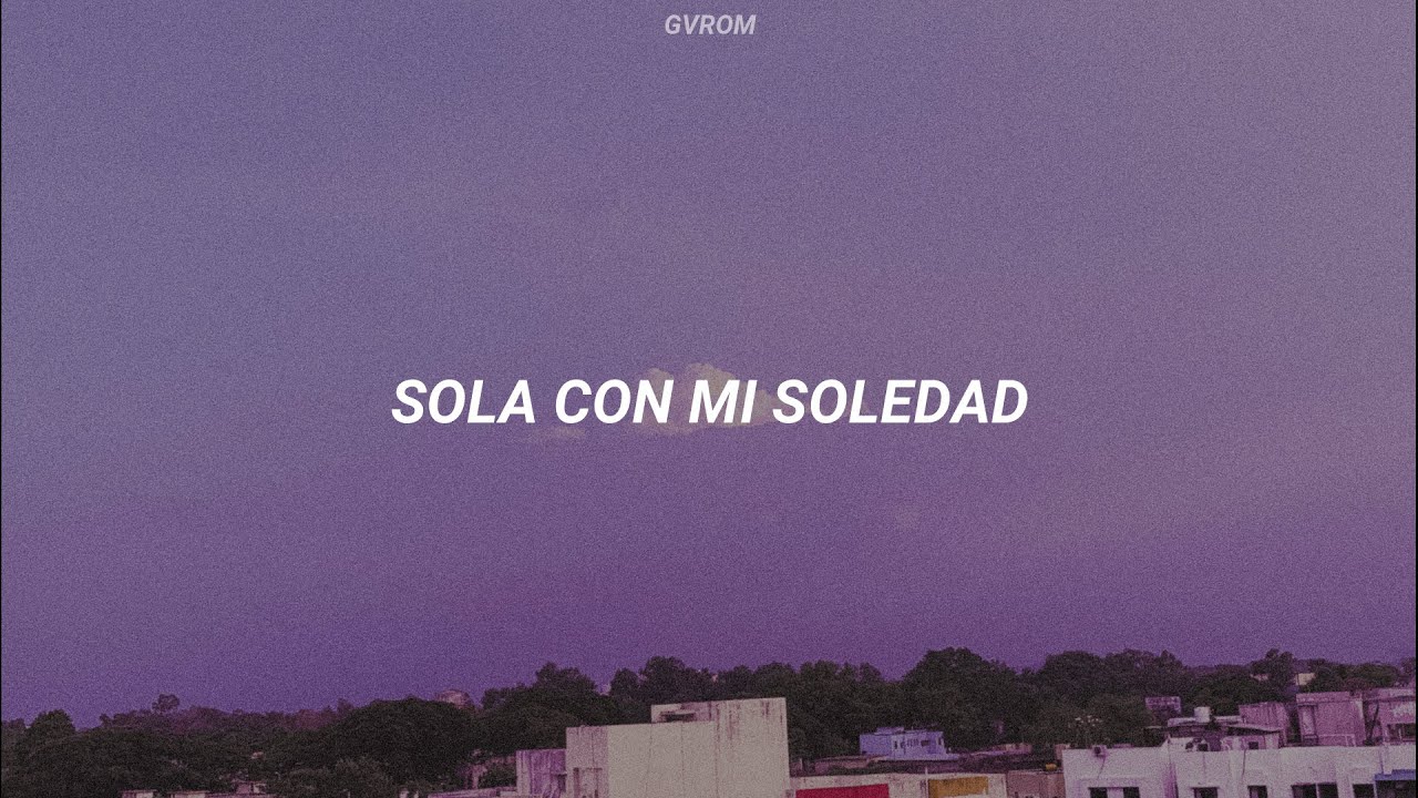 Marisela - Sola Con Mi Soledad // Letra
