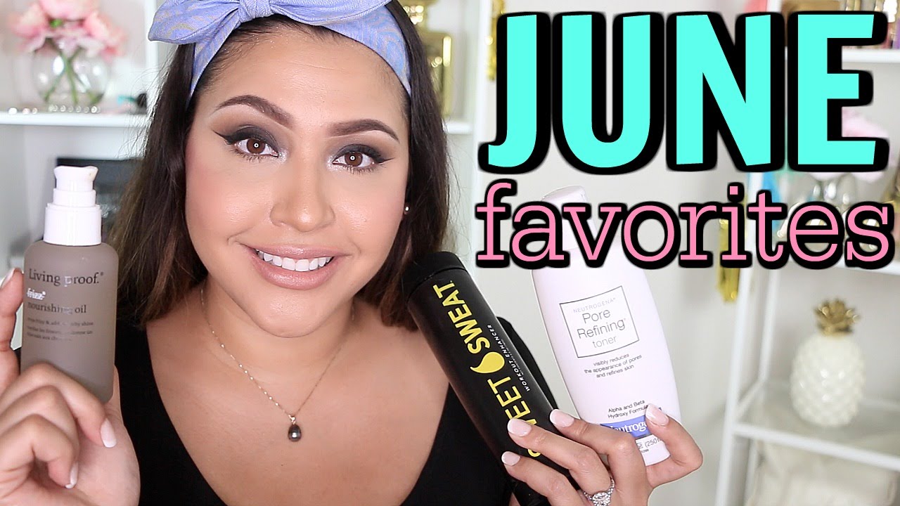 JUNE 2016 FAVORITES!