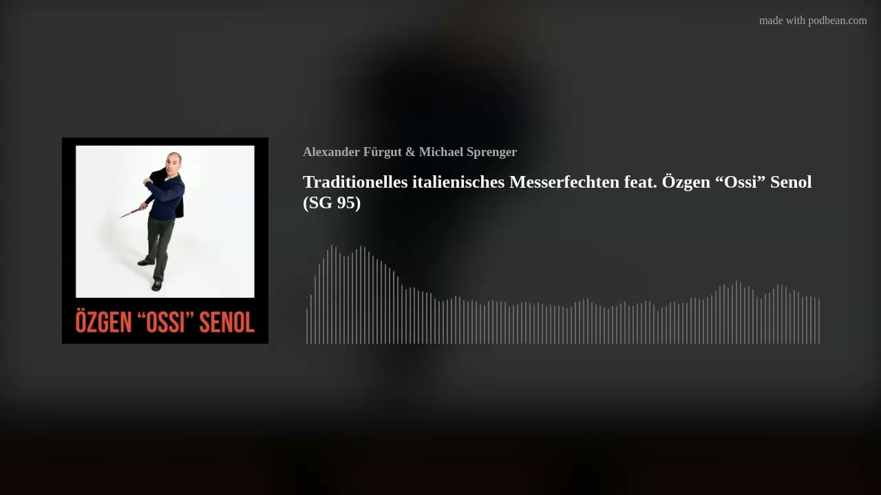 Traditionelles italienisches Messerfechten feat. Özgen “Ossi” Senol (SG 95)