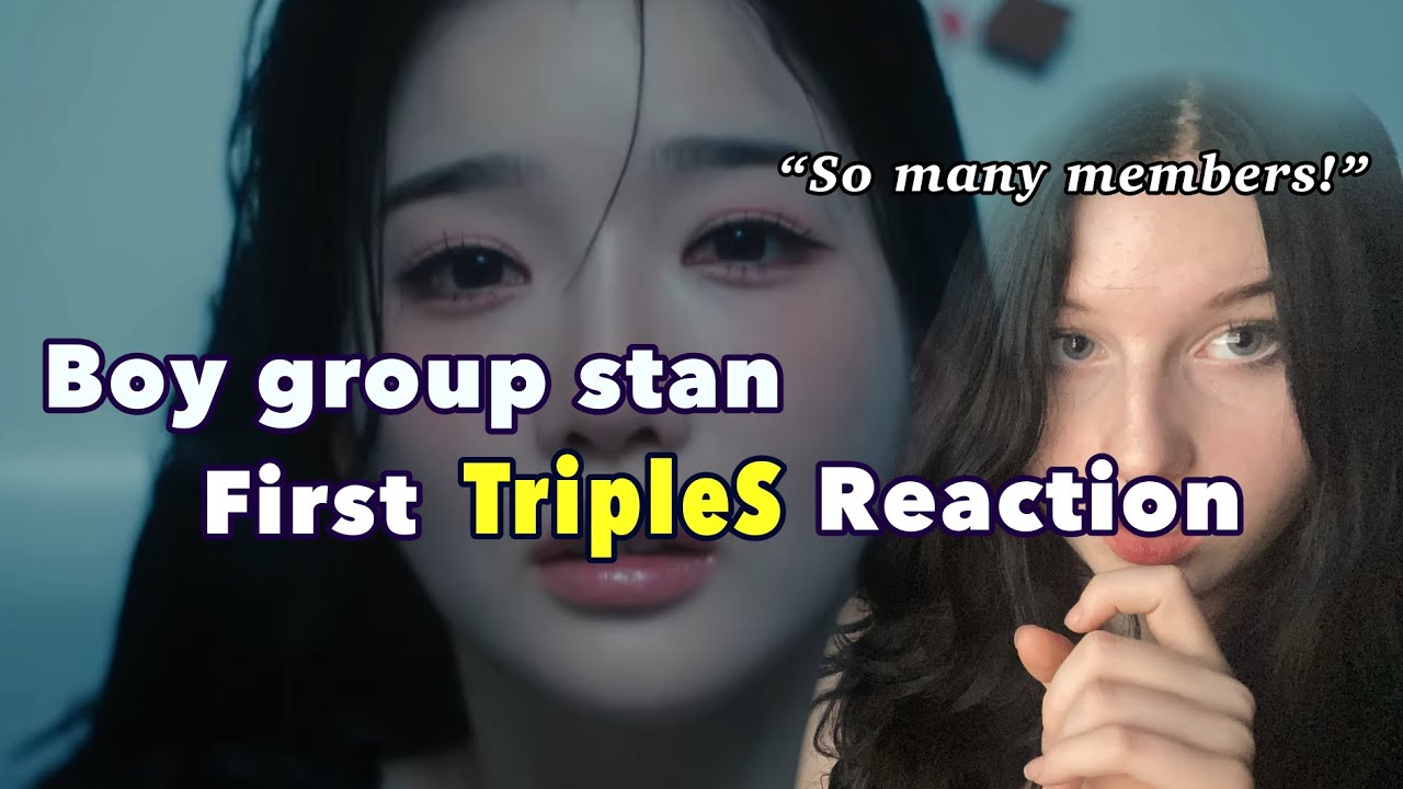 First ever reaction to tripleS(트리플에스) 'Girls Never Die' Official MV