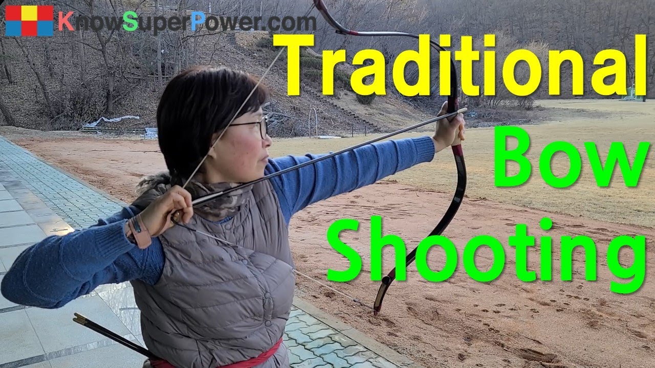 Shooting Performance of Traditional Korean Bow Presented by KnowSuperPower