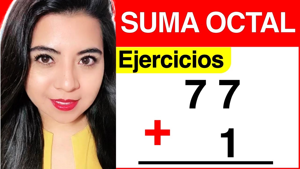 SUMA OCTAL - Método #2 - Ejercicio #1