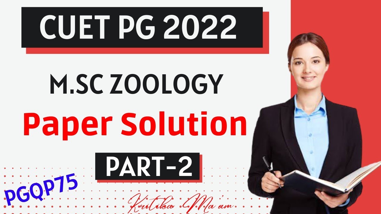 CUET PG |Msc Zoology| Paper Solution 2022 |Part-2|Kritika Ma'am|